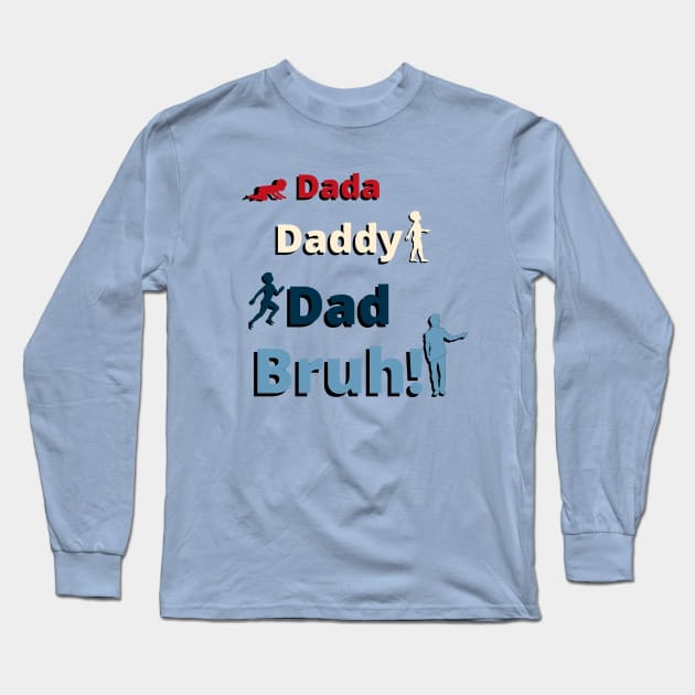 Dada Daddy Dad Bruh Evolution Vintage USA Colors Long Sleeve T-Shirt by EvolvedandLovingIt